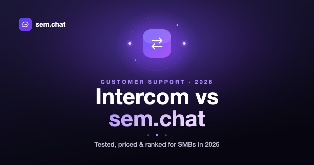Intercom vs sem.chat: Honest 2026 Comparison